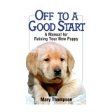 Cumpara ieftin Carte Ingerirea Puiului "Off to a Good Start" - Sfaturi pentru un start excelent, ingrijire, prim ajutor, engleza