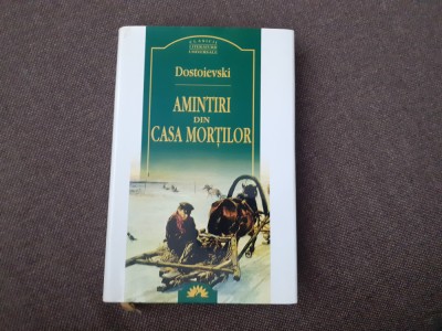 Dostoievski - Amintiri din casa mortilor EDITIE DE LUX foto