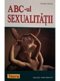 Cecile Carnoy - ABC-ul sexualitatii (Editia: 2007)