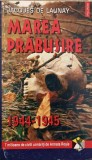 MAREA PRABUSIRE 1944-1945-JACQUES DE LAUNAY-357445