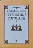 Cumpara ieftin Literatura populara (volumul 1) - 1986 - C. Radulescu Codin (AC335)