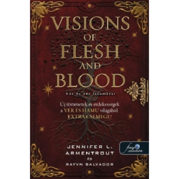 Visions of Flesh and Blood - H&uacute;s &eacute;s v&eacute;r l&aacute;tom&aacute;sai - V&eacute;r &eacute;s hamu - Jennifer L. Armentrout