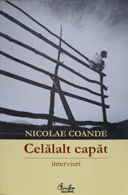 CELALALT CAPAT. INTERVIURI-NICOLAE COANDE foto