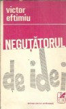 Negutatorul de idei - Victor Eftimiu