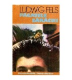 Ludwig Fels - Pacatele saraciei - 112537