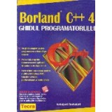 Borland C++ 4 Ghidul Programatorului (Barkakati)