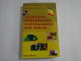 ALIMENTE TERAPEUTICE MIRACULOASE DIN BIBLIE - DOCTOR MIHAI PETROVICI