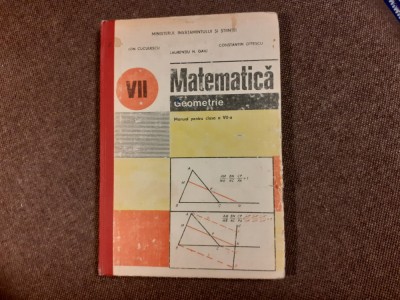 MATEMATICA GEOMETRIE MANUAL PENTRU CLASA VII A ION CUCULESCU CARTONATA foto