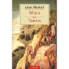 Stinca lui Tanios - Amin Maalouf, Polirom, 2017, 312 pagini, Literatura Moderna, Fictiune, Romana, Coperta Brosata