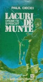 LACURI DE MUNTE. DRUMETIE SI PESCUIT-PAUL DECEI-341237