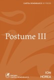 Cumpara ieftin POSTUME III - Ion Horea