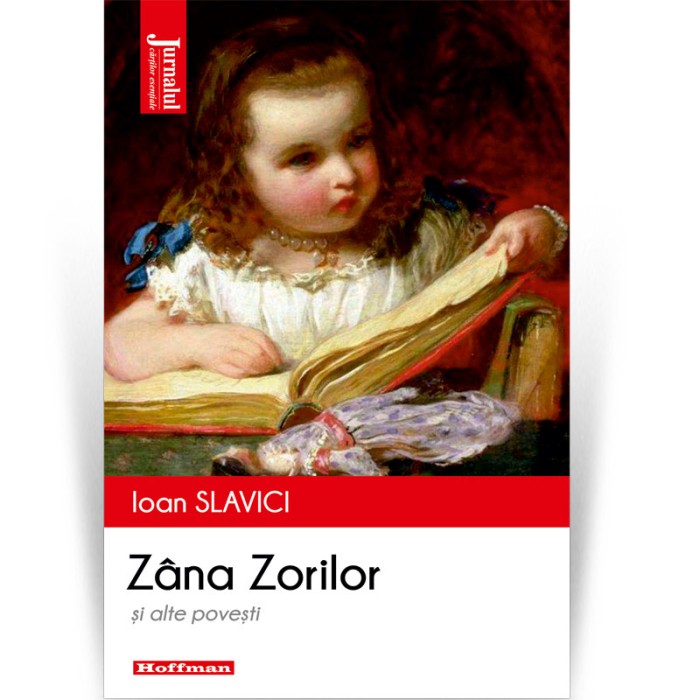 Zana Zorilor. Povesti - Ioan Slavici