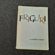 Marin Preda - Friguri (Editura Tineretului, 1963) PRIMA EDITIE RF12/1