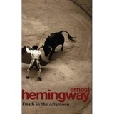 Death in the Afternoon, Ernest Hemingway