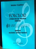(C514) MATEI CASTIOV -FOLCLOR LITERAR-MUZICAL PAVLIKEAN BANATEAN (BILINGVA) RARA