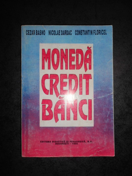 CEZAR BASNO - MONEDA, CREDIT, BANCI