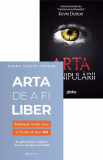 Cumpara ieftin Arta de a fi liber + Arta manipularii