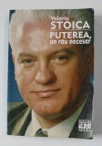 PUTEREA , UN RAU NECESAR de VALERIU STOICA , 2002