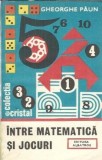 Intre matematica si jocuri - Gheorghe Paun