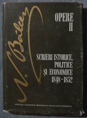 N. Balcescu - Opere II / 2 (Scrieri istorice, politice ?i economice 1848-1852) foto