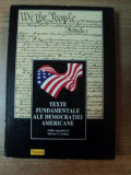 TEXTE FUNDAMENTALE ALE DEMOCRATIEI AMERICANE de MELVIN I. UROFSKY , 1994