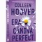 Era Candva Perfect, Colleen Hoover - Editura Epica