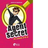 Agent secret in clasa a sasea. Volumul 1 - Marcus Emerson, Iulian Bocai