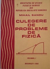 Culegere de probleme de fizica, vol. I - Mihail Sandu