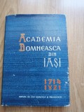 ACADEMIA DOMNEASCA DIN IASI 1714-1821 de STEFAN BARSANESCU 1962