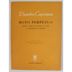 MOTO PERPETUO PENTRU VIOARA SAU GRUP DE VIORI SI ORCHESTRA DE CAMERA de DUMITRU CAPOIANU , 1977, PARTITURA