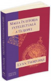 Magia in istoria intelectuala a Europei | Lynn Thorndike, Herald