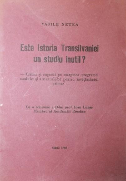 ESTE ISTORIA TRANSILVANIEI UN STUDIU INUTIL ?