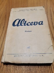ALTCEVA - Apostol Fulga - Editura Adevarul, F.An, 390 p.