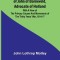 Life and Death of John of Barneveld, Advocate of Holland: with a view of the primary causes and movements of the Thirty Years&#039; War, 1614-17