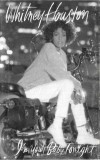 Whitney Houston - I'm Your Baby Tonight, Caseta audio