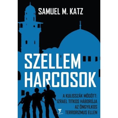 Szellemharcosok - Samuel M. Katz foto