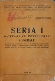 SERIA I MATERIALE CU INTREBUINTARI GENERALE-MINISTERUL TRANSPORTURILOR SI TELECOMUNICATIILOR