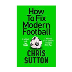 How to Fix Modern Football