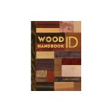 Wood Id &amp; Use Handbook