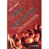 Mihail E. Ionescu - Dupa hegemonie - Patru scenarii de securitate pentru Europe de Est in anii &#039;90 - - 136165