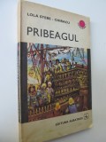 Pribeagul - Lola Stere Chiracu