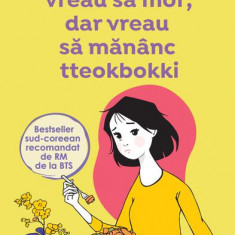 Vreau să mor, dar vreau să mănânc tteokbokki - Paperback brosat - Baek Sehee - Alice Books