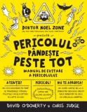 Pericolul pandeste peste tot | David O&#039;Doherty
