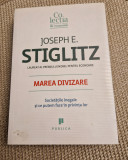 Marea divizare Joseph E. Stiglitz