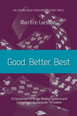 Good, Better, Best: A comparison of bridge bidding systems and conventions by computer simulation foto