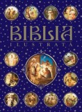 Biblia ilustrata | Constantin Dragomir