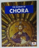 THE MUSEUM OF CHORA ( THE CHORA MONASTERY ) , text SELCUK ERACUN , ANII &#039;2000