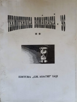 TERMOTEHNICA ROMANEASCA &amp;#039;96 VOL.2-GHEORGHE DUMITRASCU foto