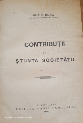 Contribuții la știința societății - Mihai D. Ralea foto