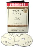 Stoic zi de zi. 366 de citate despre &icirc;nțelepciune, perseverență și arta de a trăi (audiobook) - Ryan Holiday, Stephen Hanselman - Act și Politon